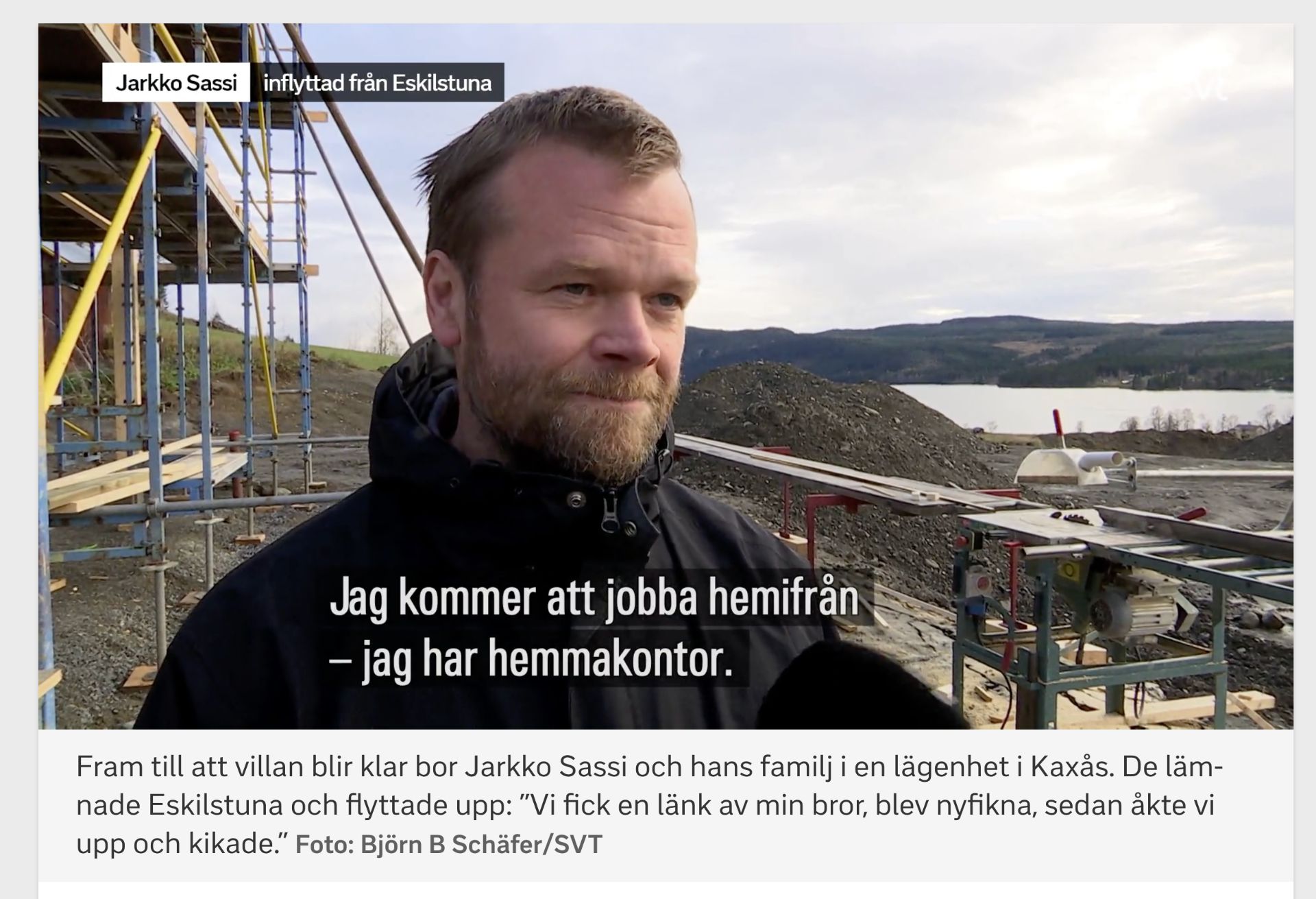 SVT Nyheter | Jarkko Sassi kommer jobba från sitt nya hemmakontor i Ekobyn Ladriket i Kaxås. Foto © Björn Schäfer.